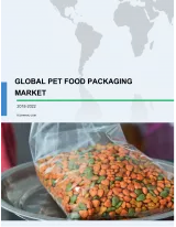 Global Pet Food Packaging Market 2018-2022